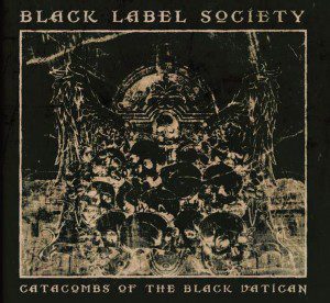 black-label-society-catacombs-of-the-black-vatican