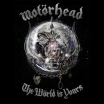 motorhead-the-world-is-your